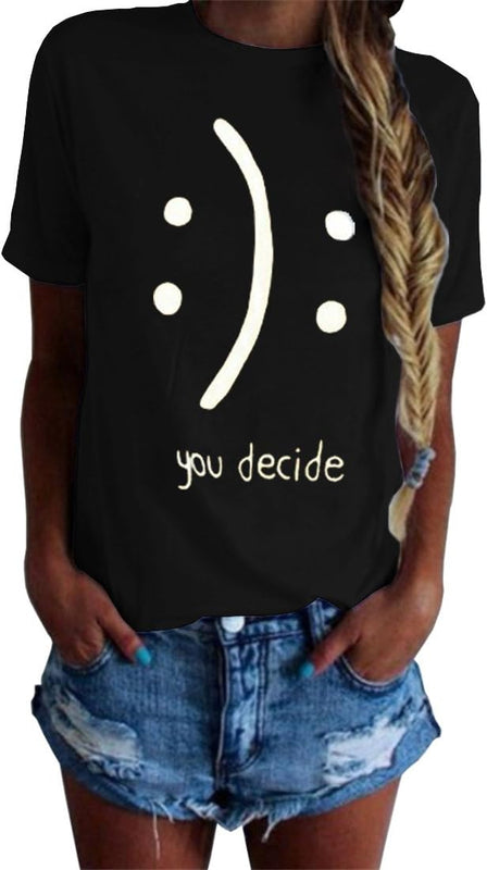 "You Decide" Casual Funny Short-Sleeved Tee-Shirt Top  (13 colors)