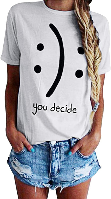 "You Decide" Casual Funny Short-Sleeved Tee-Shirt Top  (13 colors)