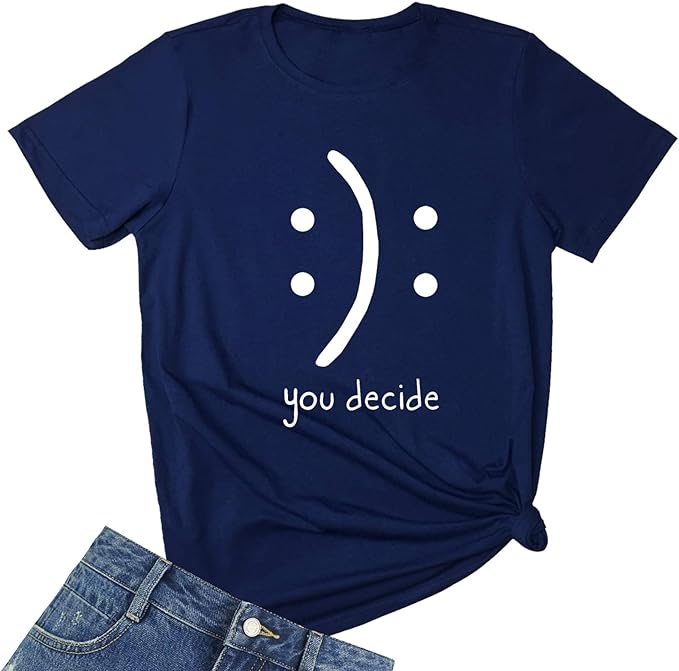 "You Decide" Casual Funny Short-Sleeved Tee-Shirt Top  (13 colors)