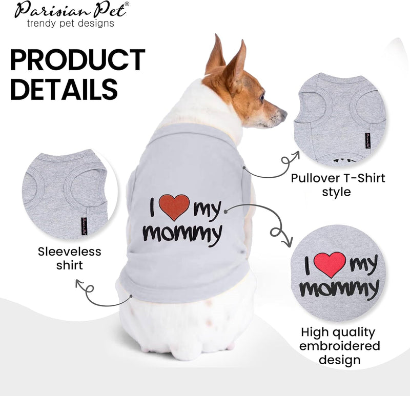 "I Love My Mommy" Embroidered Sleeveless Pet T-Shirt Vest, Sizes Small to 5XL or 140lbs, Pink or Gray