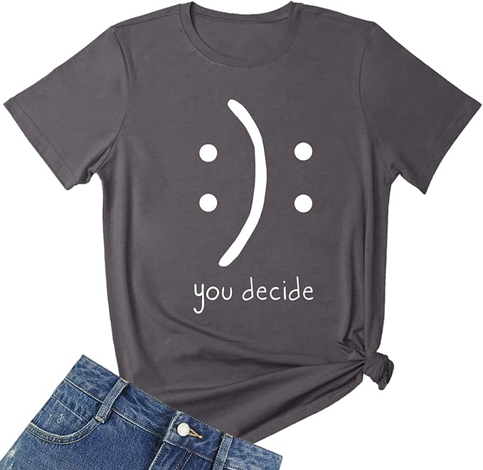 "You Decide" Casual Funny Short-Sleeved Tee-Shirt Top  (13 colors)