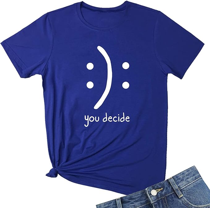 "You Decide" Casual Funny Short-Sleeved Tee-Shirt Top  (13 colors)