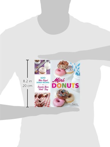 Mini Donuts: 100 Bite-Sized Donut Recipes to Sweeten Your "Hole" Day Cookbook
