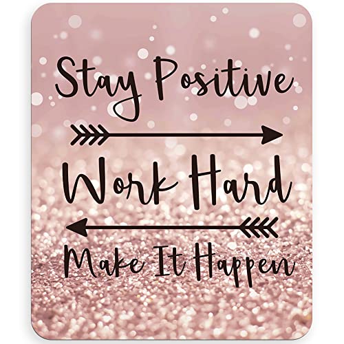 Mouse Pad, Stay Positive Work Hard and Make It Happen, Non-Slip Work or Gaming
